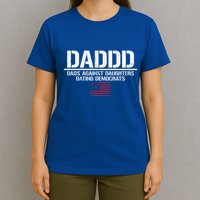Addd Dads Against Daughters Dating Democrats T-Shirt