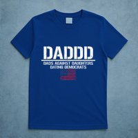 Addd Dads Against Daughters Dating Democrats T-Shirt