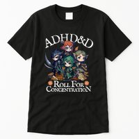 Adhd Dnd Adventurers Roll For Concentration Tall T-Shirt