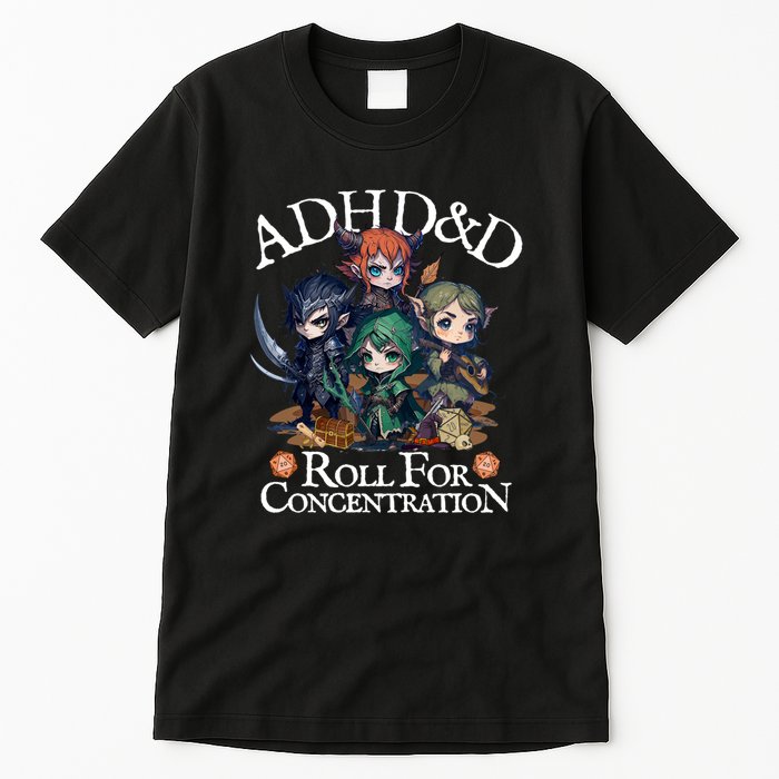 Adhd Dnd Adventurers Roll For Concentration Tall T-Shirt