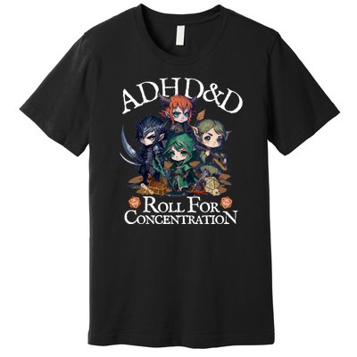 Adhd Dnd Adventurers Roll For Concentration Premium T-Shirt