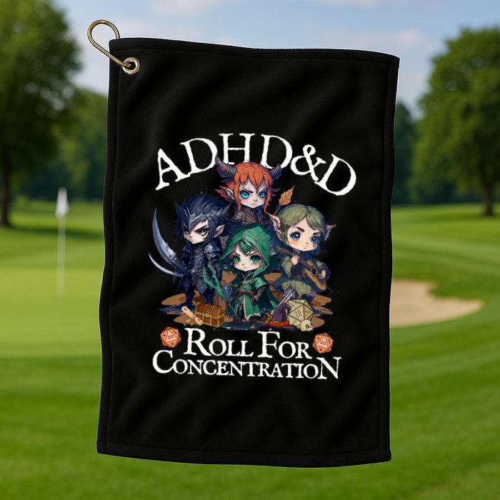 Adhd Dnd Adventurers Roll For Concentration Golf Towel
