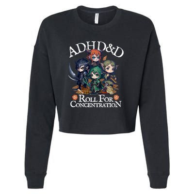 Adhd Dnd Adventurers Roll For Concentration Cropped Pullover Crew