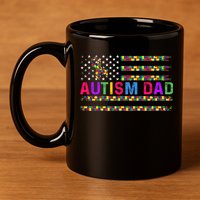 Autism Dad Autistic Child Father's Day Slogan 11oz C Handle Ceramic Mug