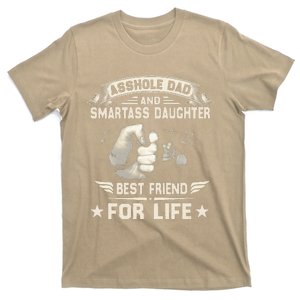 Asshole Dad And Smartass Daughter Fathers Day T-Shirt