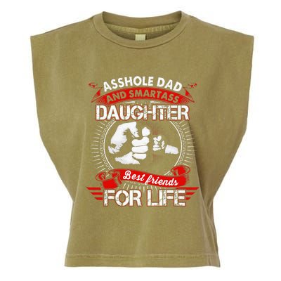 Asshole Dad And Smartass Daughter Best Friend For Life Garment-Dyed Women's Muscle Tee