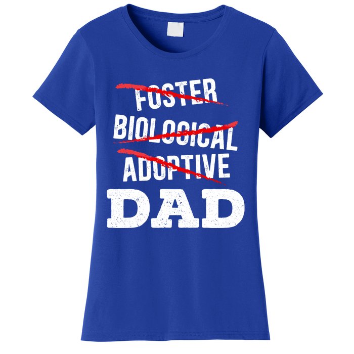 Adoptive Dad Adoption Announcet Foster Father Gotcha Day Meaningful Gift Women's T-Shirt