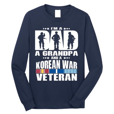 A Dad A Grandpa And A Korean War Veteran Grandparent Gift Long Sleeve Shirt