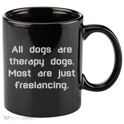 All Dogs Are Therapy Dogs 11oz C Handle Ceramic Mug