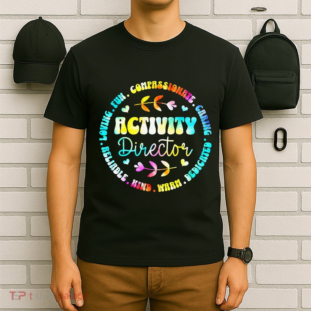 Activity Director Activity Assistant Team Professionals Week T-Shirt