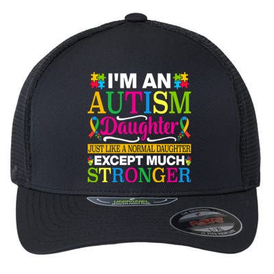 Autism Daughter Autism Awareness Motivational Autistic Daughter Positive Slogans Flexfit Unipanel Trucker Cap