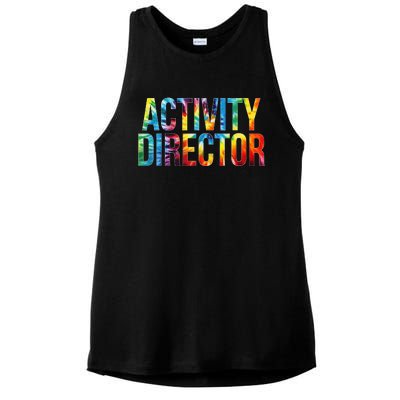 Activity Director Appreciation Day Tie Dye  For Work Ladies PosiCharge Tri-Blend Wicking Tank