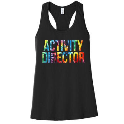 Activity Director Appreciation Day Tie Dye  For Work Women's Racerback Tank