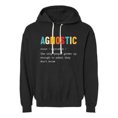 Agnostic Definition AntiReligion Agnosticism Atheist Garment-Dyed Fleece Hoodie