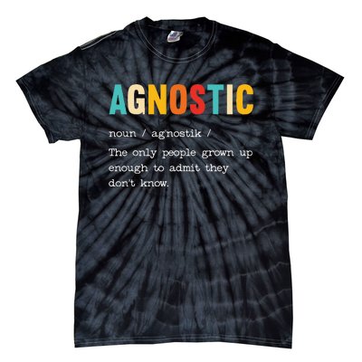 Agnostic Definition AntiReligion Agnosticism Atheist Tie-Dye T-Shirt