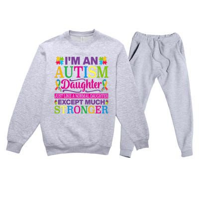 Autism Daughter Autism Awareness Motivational Autistic Daughter Positive Slogans Premium Crewneck Sweatsuit Set