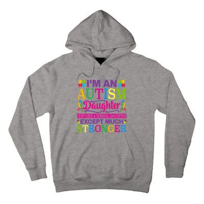 Autism Daughter Autism Awareness Motivational Autistic Daughter Positive Slogans Tall Hoodie