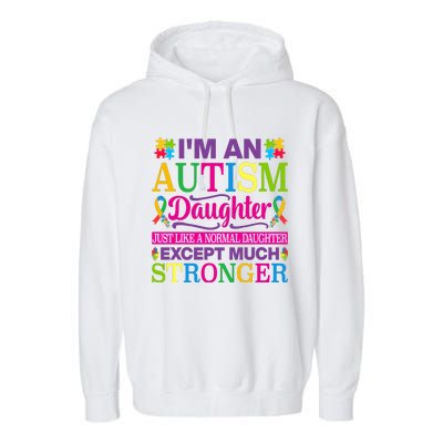 Autism Daughter Autism Awareness Motivational Autistic Daughter Positive Slogans Garment-Dyed Fleece Hoodie