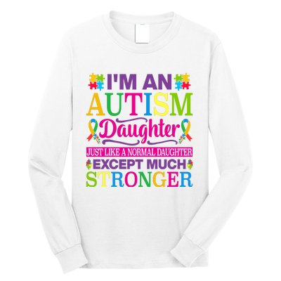 Autism Daughter Autism Awareness Motivational Autistic Daughter Positive Slogans Long Sleeve Shirt