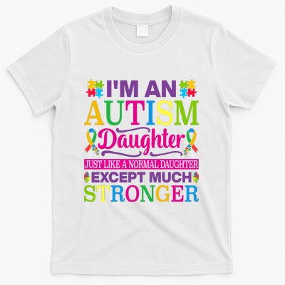 Autism Daughter Autism Awareness Motivational Autistic Daughter Positive Slogans T-Shirt