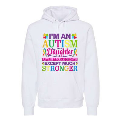 Autism Daughter Autism Awareness Motivational Autistic Daughter Positive Slogans Premium Hoodie