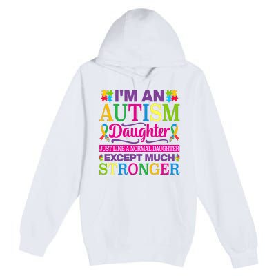 Autism Daughter Autism Awareness Motivational Autistic Daughter Positive Slogans Premium Pullover Hoodie