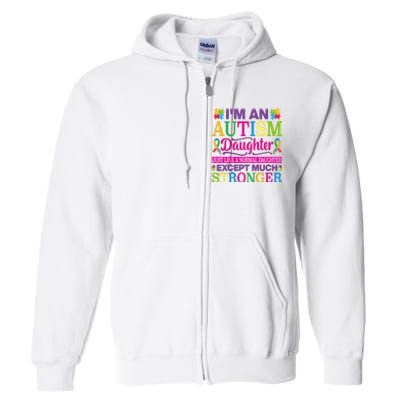 Autism Daughter Autism Awareness Motivational Autistic Daughter Positive Slogans Full Zip Hoodie