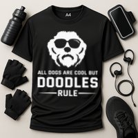 All Dogs Are Cool But Doodles Rule Goldendoodle Labradoodle Performance Shirt