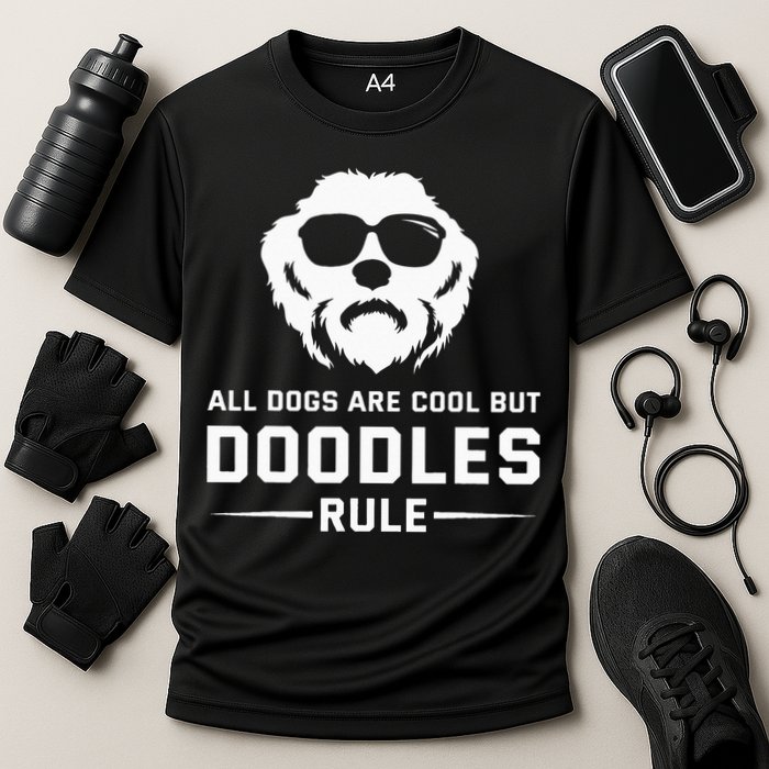 All Dogs Are Cool But Doodles Rule Goldendoodle Labradoodle Performance Shirt
