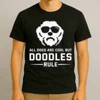 All Dogs Are Cool But Doodles Rule Goldendoodle Labradoodle T-Shirt