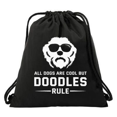 All Dogs Are Cool But Doodles Rule Goldendoodle Labradoodle Drawstring Bag