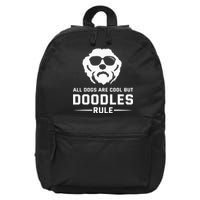 All Dogs Are Cool But Doodles Rule Goldendoodle Labradoodle 16 in Basic Backpack