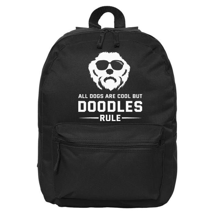 All Dogs Are Cool But Doodles Rule Goldendoodle Labradoodle 16 in Basic Backpack