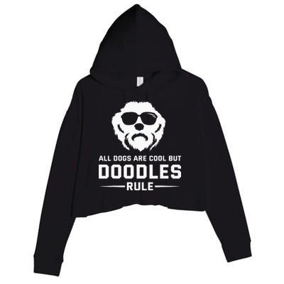 All Dogs Are Cool But Doodles Rule Goldendoodle Labradoodle Crop Fleece Hoodie
