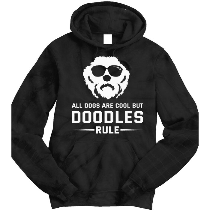 All Dogs Are Cool But Doodles Rule Goldendoodle Labradoodle Tie Dye Hoodie