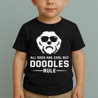 All Dogs Are Cool But Doodles Rule Goldendoodle Labradoodle Toddler T-Shirt