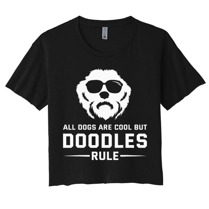 All Dogs Are Cool But Doodles Rule Goldendoodle Labradoodle Crop Top