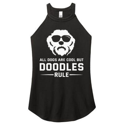 All Dogs Are Cool But Doodles Rule Goldendoodle Labradoodle Women's Perfect Tri Rocker Tank