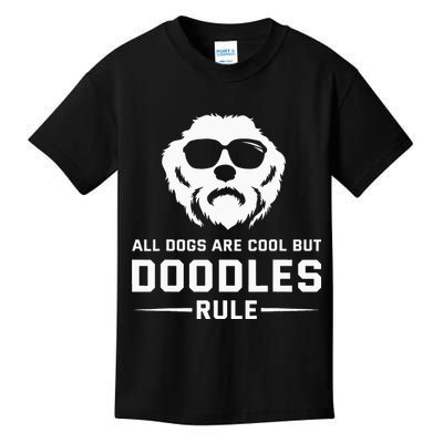 All Dogs Are Cool But Doodles Rule Goldendoodle Labradoodle Kids T-Shirt
