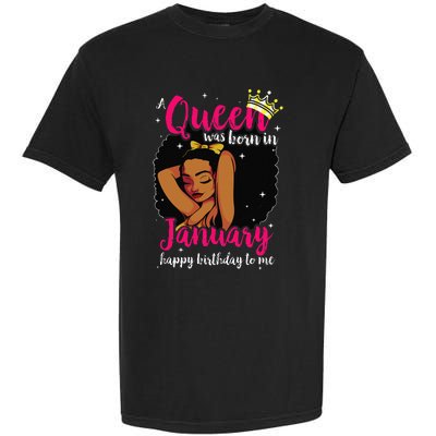 Afro Diva A Queen Was Born In January Happy Birthday To Me Garment-Dyed Heavyweight T-Shirt