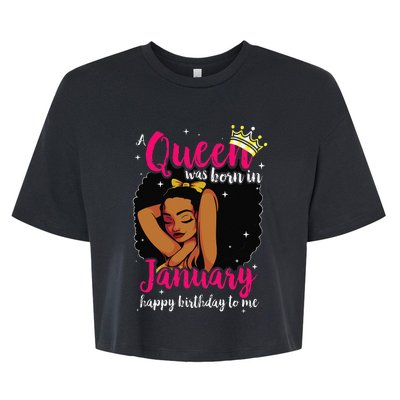 Afro Diva A Queen Was Born In January Happy Birthday To Me Bella+Canvas Jersey Crop Tee