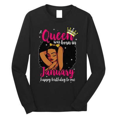 Afro Diva A Queen Was Born In January Happy Birthday To Me Long Sleeve Shirt