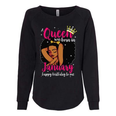 Afro Diva A Queen Was Born In January Happy Birthday To Me Womens California Wash Sweatshirt