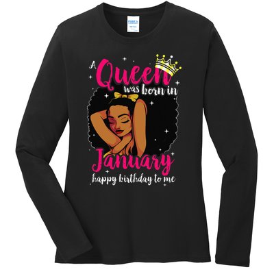 Afro Diva A Queen Was Born In January Happy Birthday To Me Ladies Long Sleeve Shirt