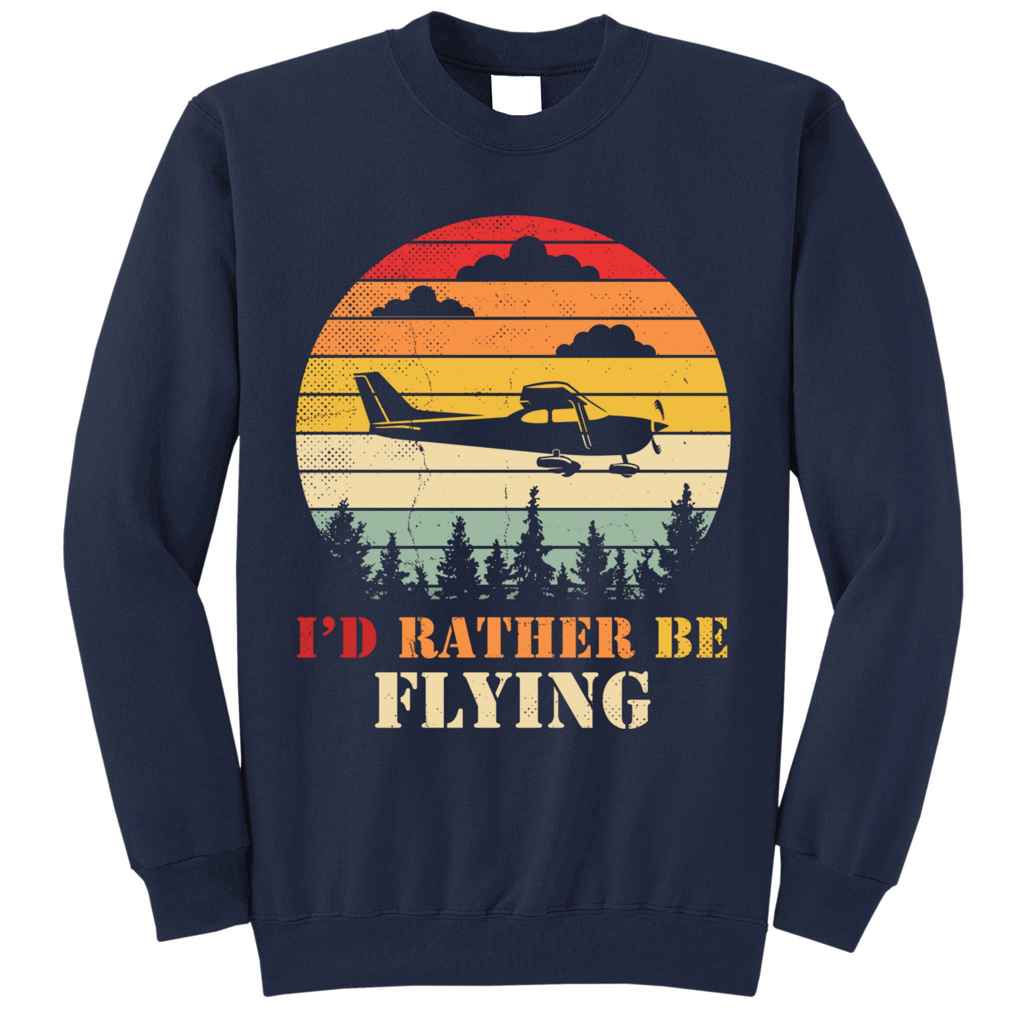 Airplane Decoration Aviation Decor Aviation Quotes Bag Tall Sweatshirt