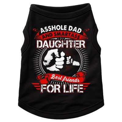 Asshole Dad And Smartass Daughter Best Friend For Life Doggie Tank
