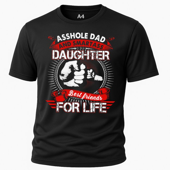 Asshole Dad And Smartass Daughter Best Friend For Life Cooling Performance Crew T-Shirt