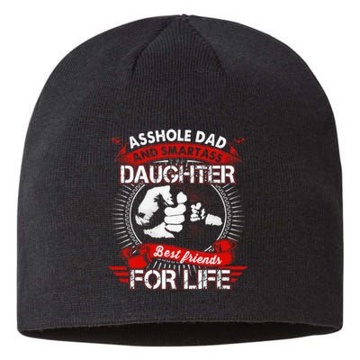 Asshole Dad And Smartass Daughter Best Friend For Life Sustainable Beanie