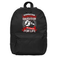 Asshole Dad And Smartass Daughter Best Friend For Life 16 in Basic Backpack