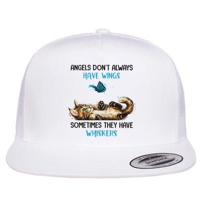 Angels Don't Always Have Wings Sometimes They Have Whiskers Flat Bill Trucker Hat